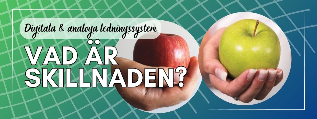 Analog and digital management systems - what's the difference?