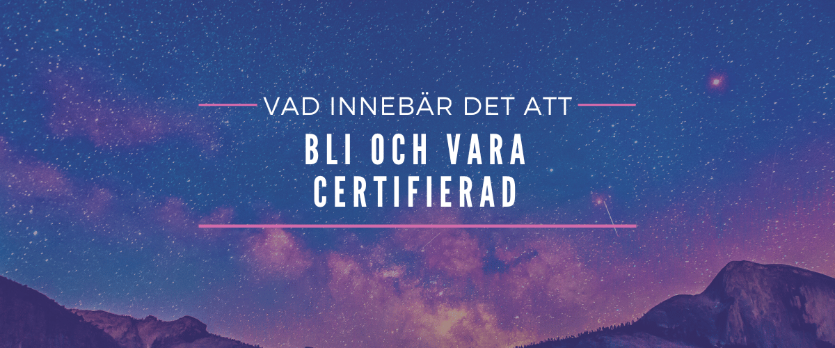What does it mean to become and be certified?